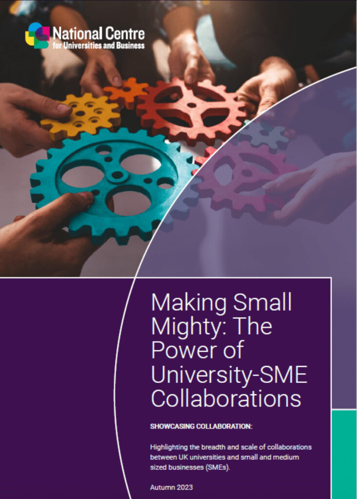 Slika prikazuje sprednjo platnico dokumenta NCUB z naslovom »Making the Small Mighty: The Power of University-SME Collaborations«. Roke različnih ljudi držijo skupaj barvne zobnike v ozadju.